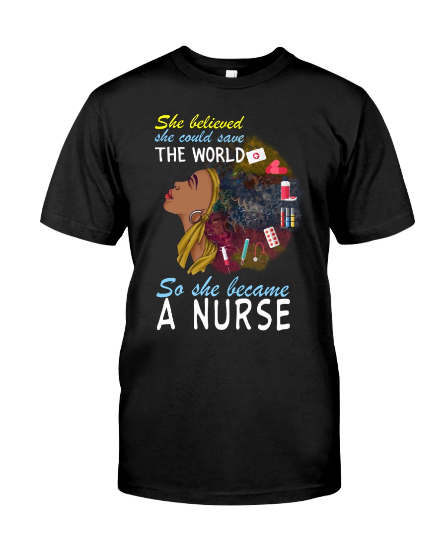 SHE BECAME A NURSE Classic T-Shirt