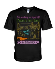 I'M WORKING ON MY PhD IN SEWING V-Neck T-Shirt thumbnail