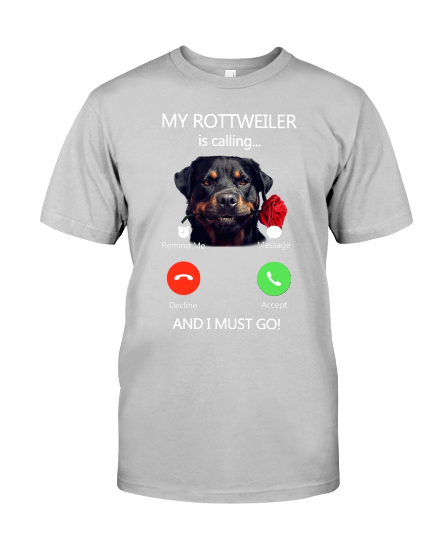 MY ROTTWEILER IS CALLING Classic T-Shirt