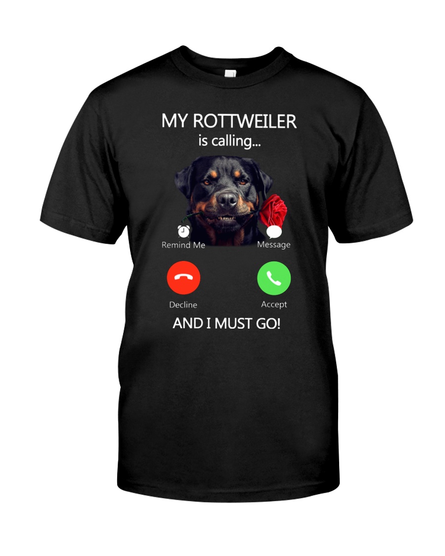 MY ROTTWEILER IS CALLING Classic T-Shirt