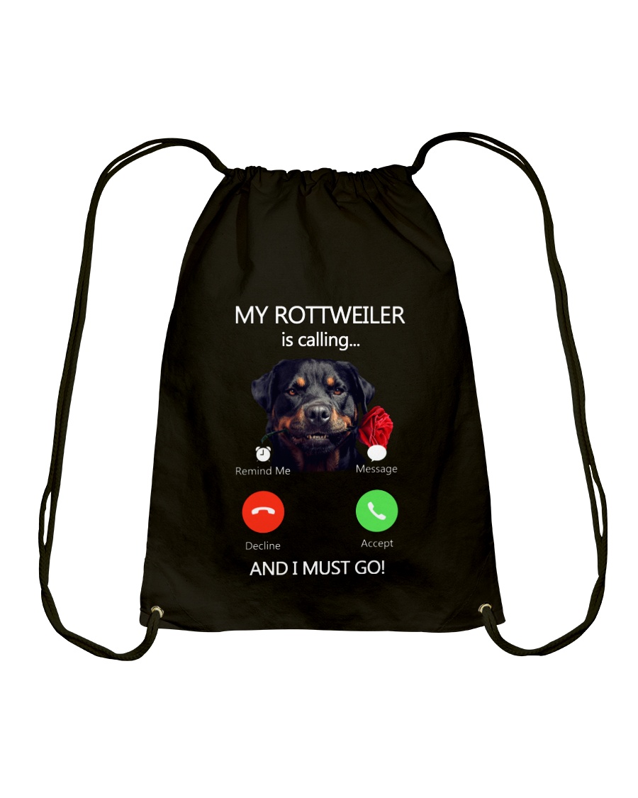 MY ROTTWEILER IS CALLING Drawstring Bag