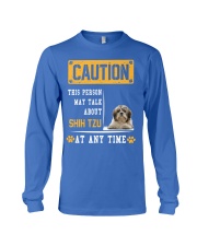 THIS PERSON MAY TALK ABOUT SHIH TZU Long Sleeve Tee front