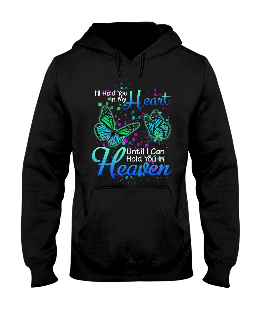 Butterfly Will Hold You In My Heart Hooded Sweatshirt