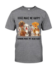 Dogs Make Me Happy Humans Make My Head Hurt Classic T-Shirt tile
