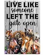 Live Like Someone Left The Gate Open Poster 24x36 Poster front