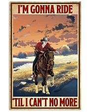 Im Gonna Ride Til I Cant No More 24x36 Poster front