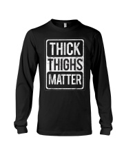 Thick Thighs Matter T-Shirt Gym Fi Long Sleeve Tee thumbnail