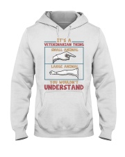 Veterinarian It's a veterinarian thing Hooded Sweatshirt front