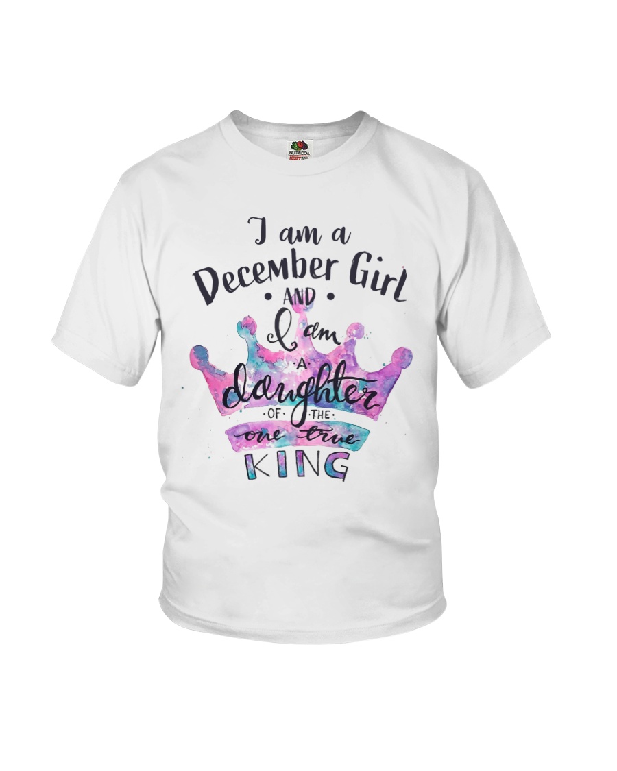 I am a daughter of the one true king-December Youth T-Shirt