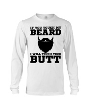 If You Touch My Beard Long Sleeve Tee tile