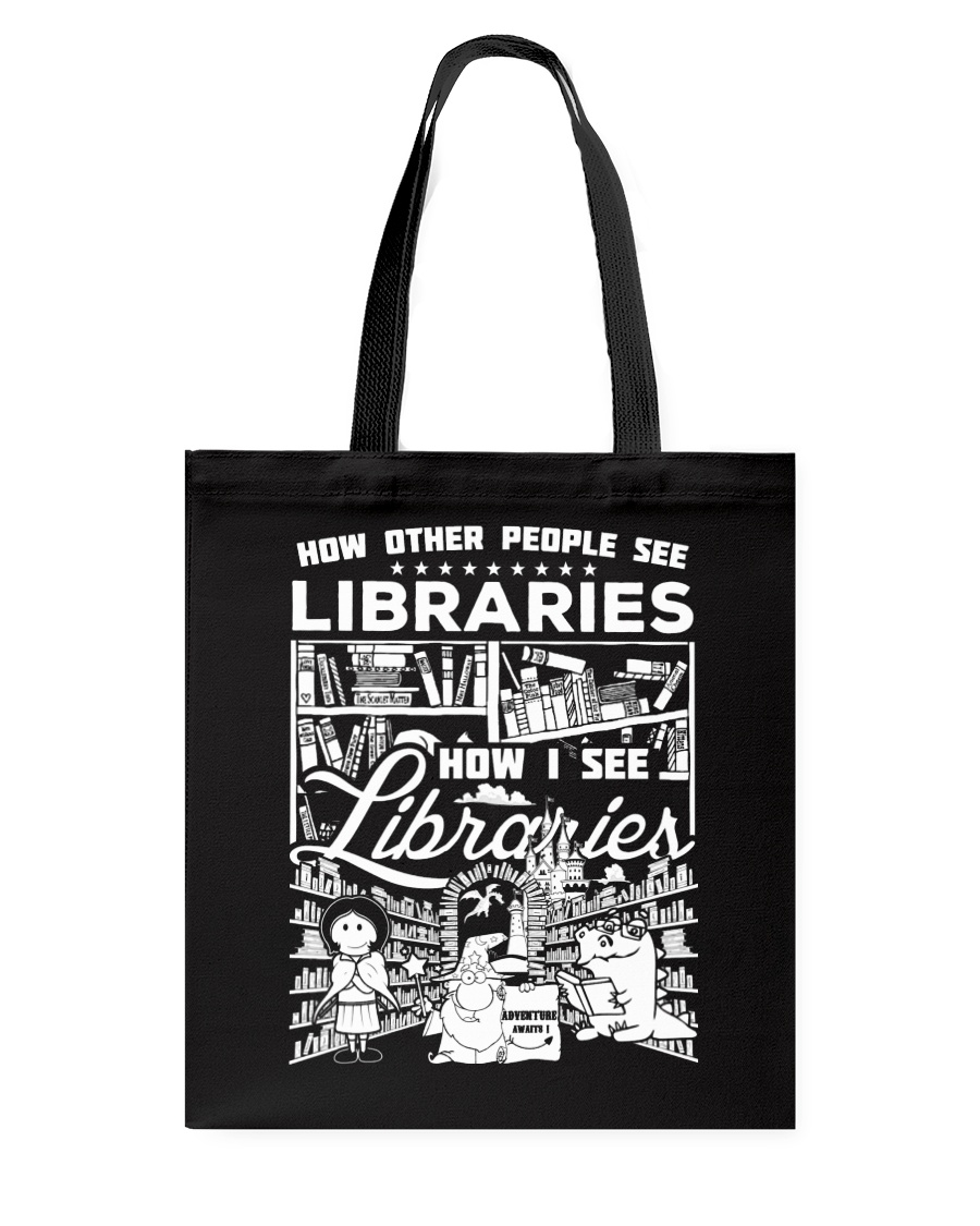 How Reading Addicts see Libraries Tote Bag
