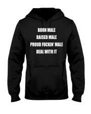 Born Male Raised Male Shirt Hooded Sweatshirt tile