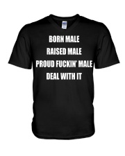 Born Male Raised Male Shirt V-Neck T-Shirt tile