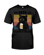 Funny Black Beer Because Murder Is Wrong Classic T-Shirt front