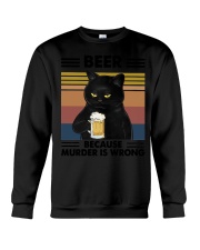 Funny Black Beer Because Murder Is Wrong Crewneck Sweatshirt thumbnail