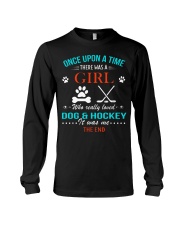 THERE WAS A GIRL WHO REALLY LOVED DOGS AND HOCKEY Long Sleeve Tee front