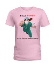 NURSE - what is your superpower Ladies T-Shirt front