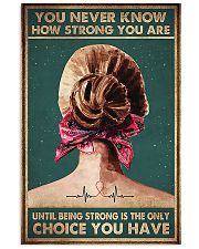 You nerver know how strong you are 11x17 Poster front