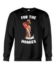 forr the homies Crewneck Sweatshirt tile