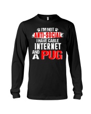 i'm not anti social i have cable internet and a pu Long Sleeve Tee tile