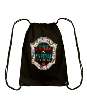all i want for christmas is my pitbull to love me Drawstring Bag tile