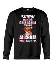 sorry but my chihuahua thinks you're an asshole Crewneck Sweatshirt tile
