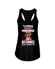 sorry but my chihuahua thinks you're an asshole Ladies Flowy Tank tile