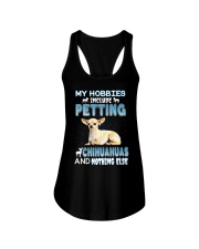my hobbies include petting chihuahuas and nothing Ladies Flowy Tank tile