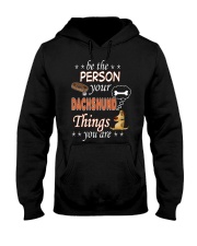 be the person your dachshund things you are Hooded Sweatshirt tile