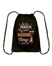 be the person your dachshund things you are Drawstring Bag tile