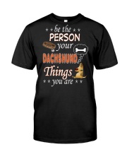 be the person your dachshund things you are Premium Fit Mens Tee tile