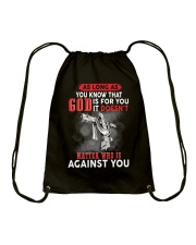 as long as you know that god is for you it doesn't Drawstring Bag tile