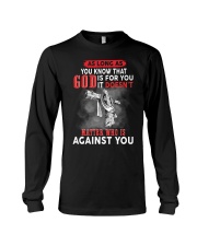 as long as you know that god is for you it doesn't Long Sleeve Tee tile
