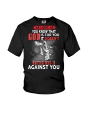 as long as you know that god is for you it doesn't Youth T-Shirt tile