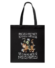uncles are not totally useless we can be usedas Tote Bag tile
