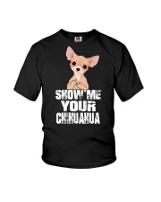 show me your chihuahua Youth T-Shirt tile