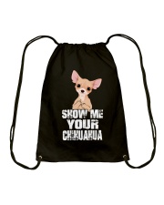 show me your chihuahua Drawstring Bag tile