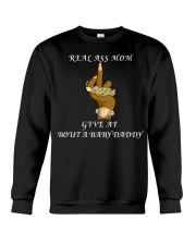 real ass mom give af boui a baby daddy Crewneck Sweatshirt tile