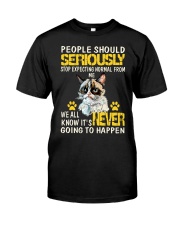 people should seriously stop expecting normal from Classic T-Shirt thumbnail