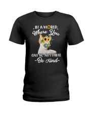 in a world where you can be anthing be kind Ladies T-Shirt tile