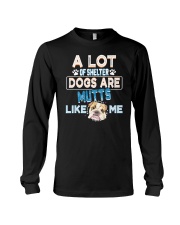 a lot of shelter dogs are mutts like me Long Sleeve Tee tile