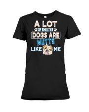 a lot of shelter dogs are mutts like me Premium Fit Ladies Tee tile