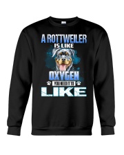 a rottweiler is like oxygen you need it to like Crewneck Sweatshirt tile