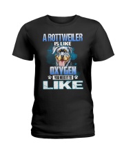 a rottweiler is like oxygen you need it to like Ladies T-Shirt tile