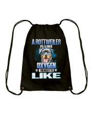 a rottweiler is like oxygen you need it to like Drawstring Bag tile
