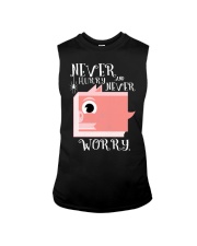 never hurry and never worry Sleeveless Tee tile