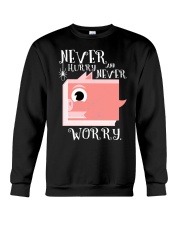 never hurry and never worry Crewneck Sweatshirt tile