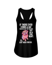 if there ever comes a day when we can't be togethe Ladies Flowy Tank tile