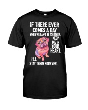 if there ever comes a day when we can't be togethe Premium Fit Mens Tee tile
