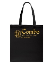 Combo Well Do you have an answer Tote Bag tile